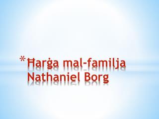 Ħarġa mal-familja Nathaniel Borg