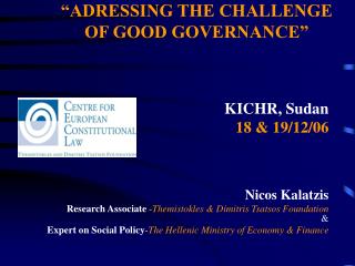 “ADRESSING THE CHALLENGE OF GOOD GOVERNANCE”