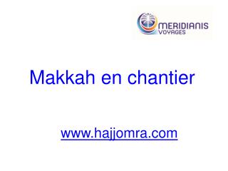 Makkah en chantier