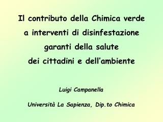 Luigi Campanella Università La Sapienza, Dip.to Chimica