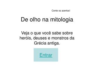 De olho na mitologia