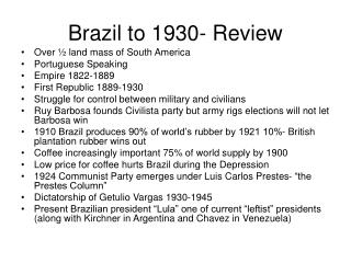Brazil to 1930- Review
