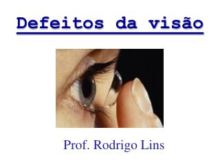 Prof. Rodrigo Lins