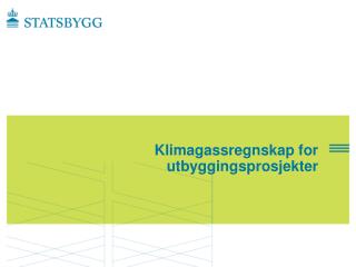 Klimagassregnskap for utbyggingsprosjekter