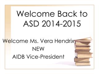 Welcome Back to ASD 2014-2015