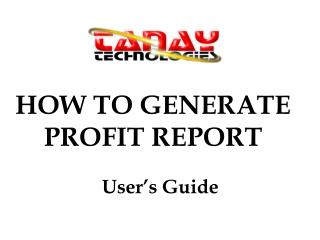 HOW TO GENERATE PROFIT REPORT