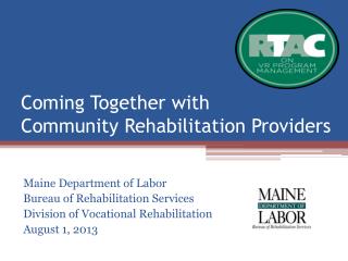 Coming Together with Community Rehabilitation Providers