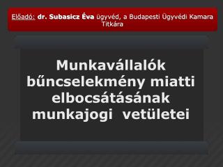 Munkavállalók bűncselekmény miatti elbocsátásának munkajogi vetületei