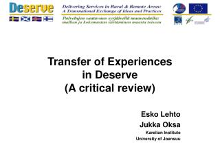 Transfer of Experiences in Deserve (A critical review)