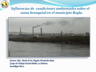 Influencias de condiciones ambientales sobre el asma bronquial en el municipio Regla.