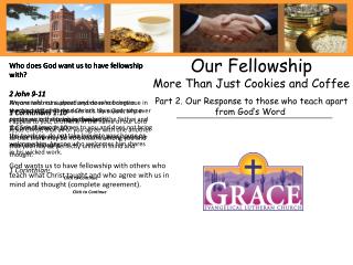 Our Fellowship More Than Just Cookies and Coffee