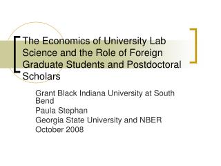 The Economics of University Lab Science and the Role of Foreign Graduate Students and Postdoctoral Scholars