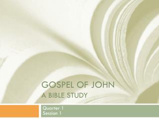Gospel of John A bible study