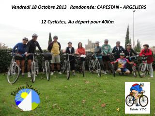 Vendredi 18 Octobre 2013 Randonnée: CAPESTAN - ARGELIERS