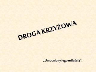 DROGA KRZYŻOWA