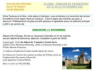Amicale Des Retraités LE GERS : TERROIR ET TRADITIONS Isover St Gobain DU 11 AU 13 NOVEMBRE 2012