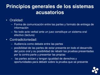 Principios generales de los sistemas acusatorios