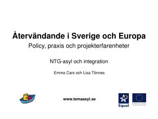 Återvändande i Sverige och Europa Policy, praxis och projekterfarenheter NTG-asyl och integration