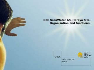 REC ScanWafer AS. Herøya Site. Organisation and functions.