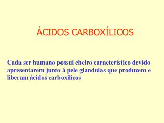 ÁCIDOS CARBOXÍLICOS