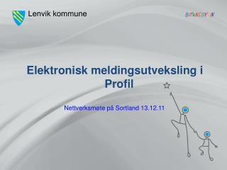 Nettverksmøte på Sortland 13.12.11