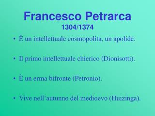 Francesco Petrarca 1304/1374