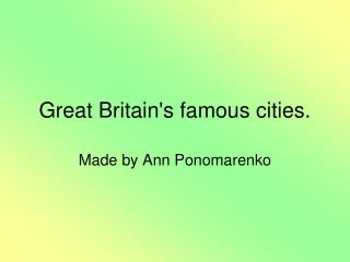 Great Britain's famous cities.