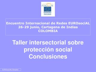 Taller intersectorial sobre protección social Conclusiones