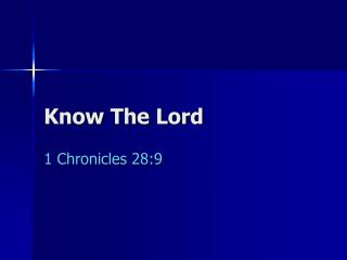 Know The Lord