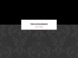 The guildsmen