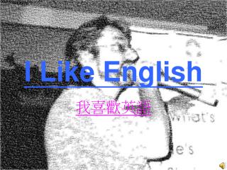 I Like English