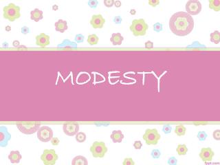 MODESTY