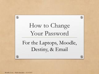 How to Change Your Password