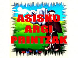 ASISKO ARGI PRINTZAK