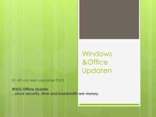 Windows &amp;Office Updaten