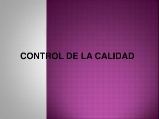 CONTROL DE LA CALIDAD