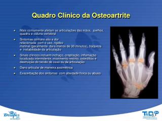 Quadro Clínico da Osteoartrite
