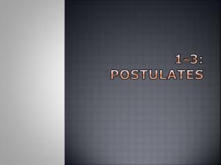 1-3: postulates
