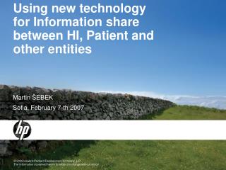 Using new technology for Information share between HI, Patient and other entities