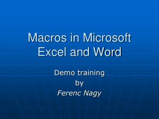 Macros in Microsoft Excel and Word