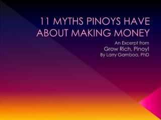 11 MYTHS PINOYS HAVE ABOUT MAKING MONEY