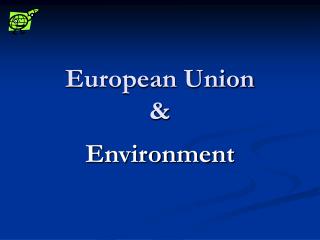 European Union &amp;