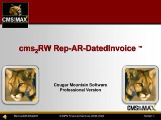 cms 2 RW Rep-AR-DatedInvoice ™