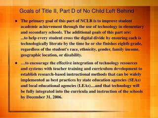 Goals of Title II, Part D of No Child Left Behind