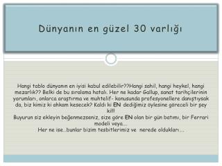 Dünyanın en güzel 30 varlığı