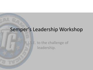 Semper’s Leadership Workshop