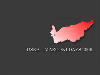 USKA – MARCONI DAYS 2009