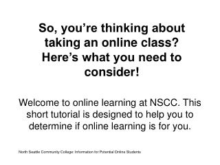 So, you’re thinking about taking an online class? Here’s what you need to consider!