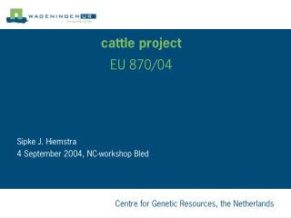 cattle project EU 870/04