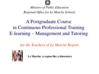A Postgraduate Course in Continuous Professional Training E-learning – Management and Tutoring